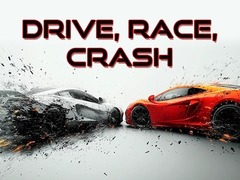 Lojë Drive, Race, Crash