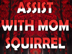 Lojë Assist with Mom Squirrel
