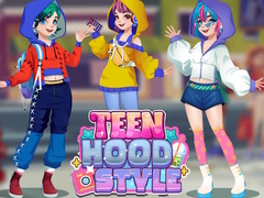 Lojë Teen Hood Style