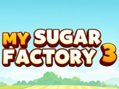 Lojë My Sugar Factory 3