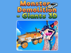 Lojë Monster Demolition - Giants 3D