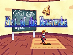 Lojë Fist of the Neverwake