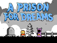 Lojë A Prison for Dreams