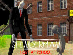Lojë Slenderman Lost at School