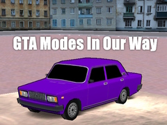 Lojë GTA Modes In Our Way
