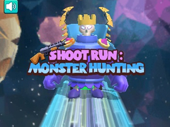 Lojë Shoot Run Monster Hunting