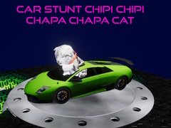 Lojë Car Stunt Chipi Chipi Chapa Chapa Cat