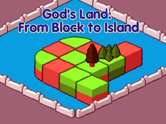 Lojë God's Land: From Block to Island