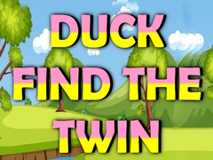 Lojë Duck Find The Twin