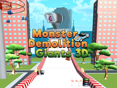Lojë Monster Demolition Giants 3d