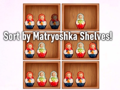Lojë Sort by Matryoshka Shelves!