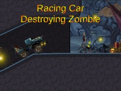 Lojë Racing Car Destroying Zombie