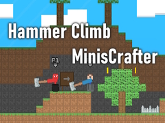 Lojë Hammer Climb MinisCrafter