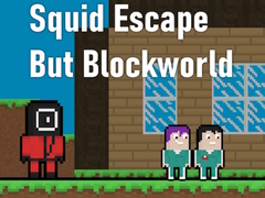 Lojë Squid Escape But Blockworld