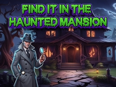 Lojë Find It In The Haunted Mansion
