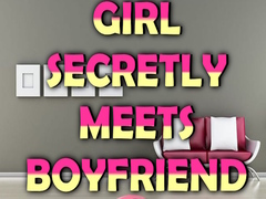 Lojë Girl Secretly Meets Boyfriend