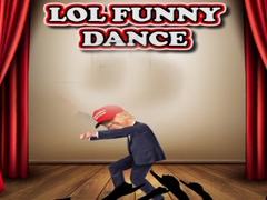 Lojë LOL Funny Dance
