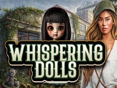 Lojë Whispering Dolls