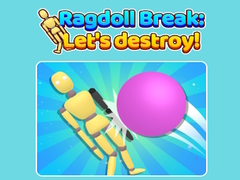Lojë Ragdoll Break Let'S Destroy
