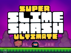 Lojë Super Slime Smash Ultimate
