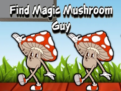 Lojë Find Magic Mushroom Guy