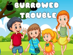 Lojë Burrowed Trouble