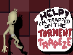 Lojë Help! I’m Trapped on The Torment Trapeze