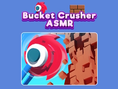 Lojë Bucket Crusher ASMR