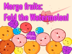 Lojë Merge fruits: Fold the Watermelon!