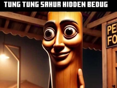 Lojë Tung Tung Sahur Hidden Bedug