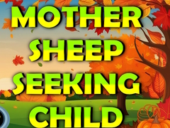 Lojë Mother Sheep Seeking Child