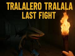 Lojë Tralalero Tralala Last Fight