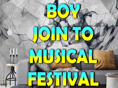 Lojë Boy Join To Musical Festival