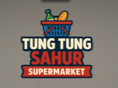 Lojë Tung Tung Sahur Supermarket