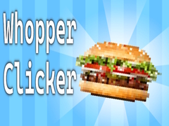 Lojë Whopper Clicker