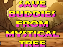 Lojë Save Buddies From Mystical Tree