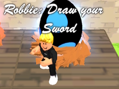 Lojë Robbie: Draw your Sword