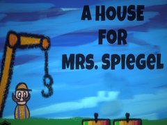 Lojë A House for Mrs. Spiegel