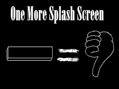 Lojë One More Splash Screen
