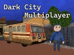 Lojë Dark City Multiplayer