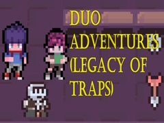 Lojë Duo Adventures (Legacy of Traps)