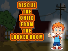 Lojë Rescue the Child from the Locked Room