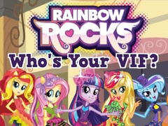 Lojë Rainbow Rocks Who's Your VIF?