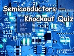 Lojë Semiconductors — Knockout Quiz