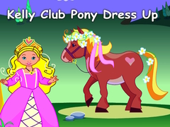 Lojë Kelly Club Pony Dress Up