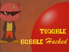 Lojë Bubble Trouble Hacked