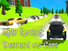 Lojë Epic Racing: Descent on Cars