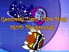 Lojë Geometry Dash: Ultra Mega MOD Playground!