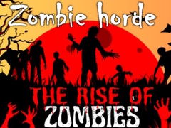 Lojë The Rise Of Zombies Zombie horde