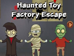 Lojë Haunted Toy Factory Escape